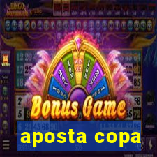 aposta copa