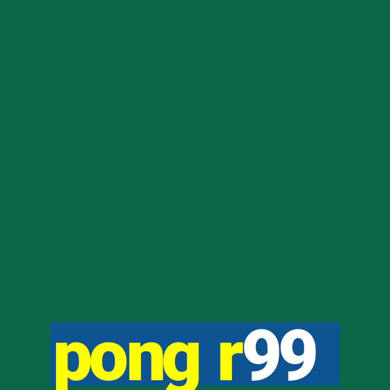 pong r99