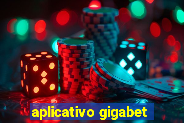 aplicativo gigabet