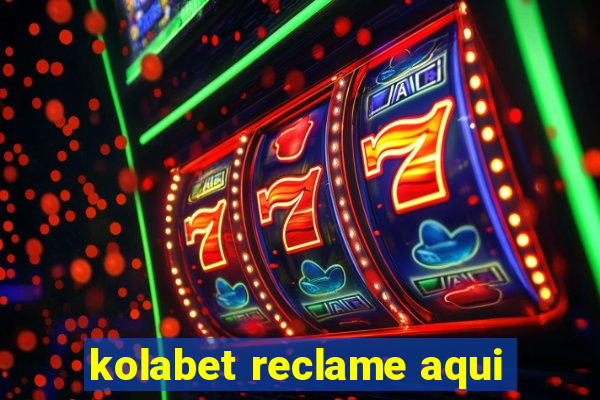 kolabet reclame aqui