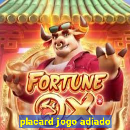 placard jogo adiado