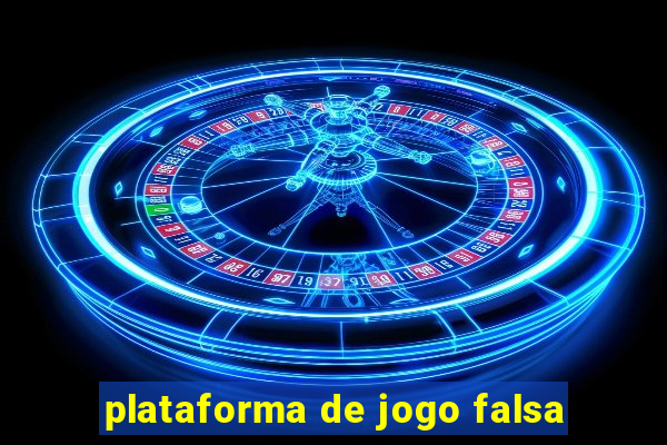 plataforma de jogo falsa