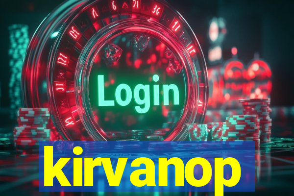 kirvanop