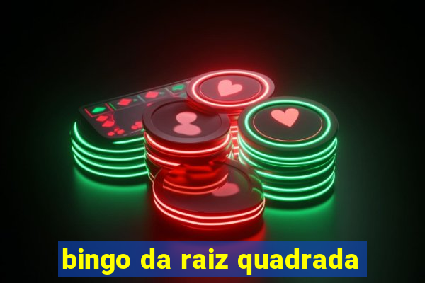 bingo da raiz quadrada