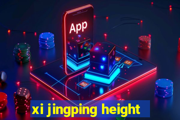 xi jingping height