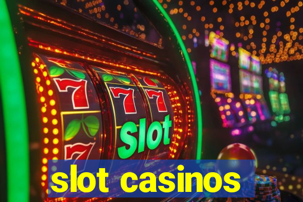 slot casinos