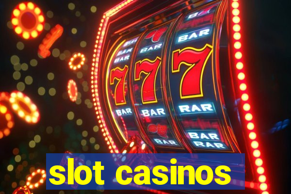 slot casinos