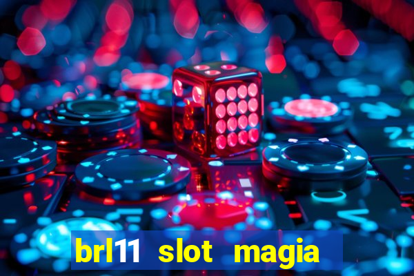 brl11 slot magia paga mesmo