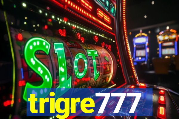 trigre777