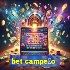 bet campe茫o