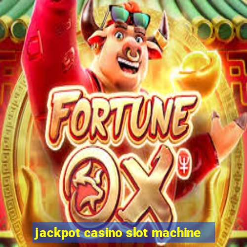 jackpot casino slot machine