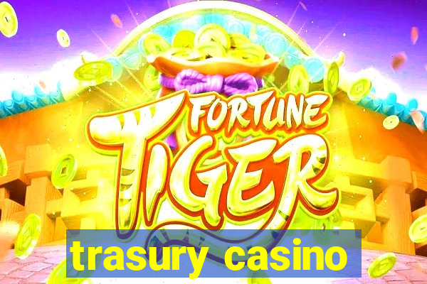 trasury casino