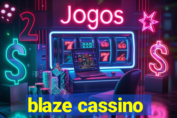 blaze cassino