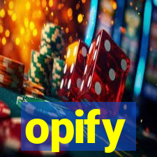 opify