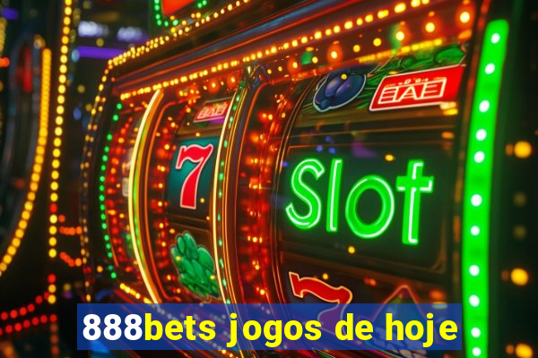 888bets jogos de hoje