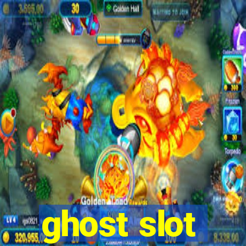 ghost slot