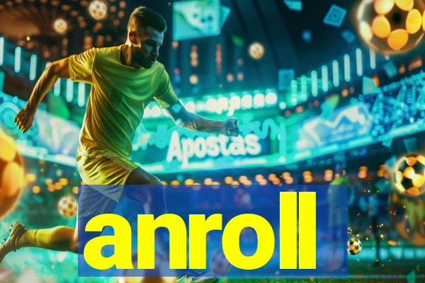 anroll