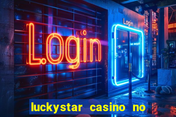 luckystar casino no deposit bonus