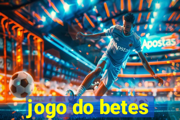 jogo do betes