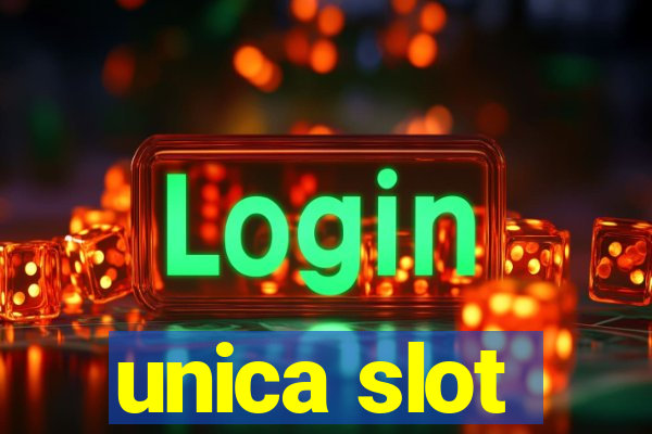 unica slot