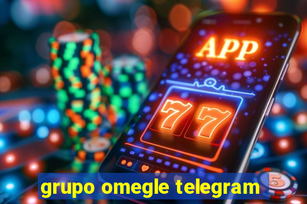 grupo omegle telegram