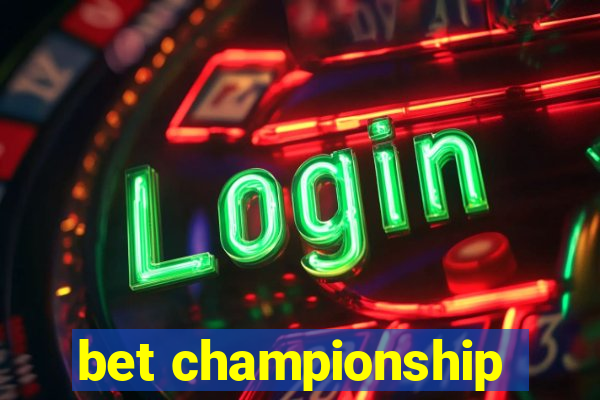 bet championship