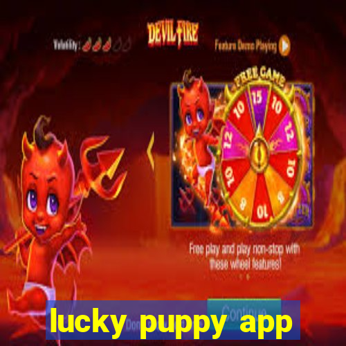 lucky puppy app