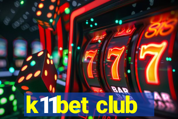 k11bet club