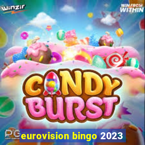 eurovision bingo 2023