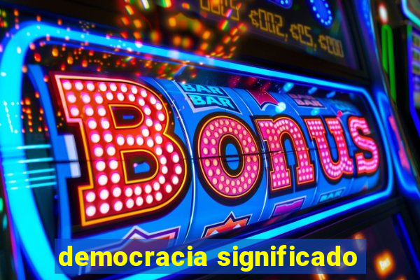 democracia significado