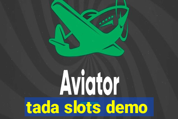 tada slots demo