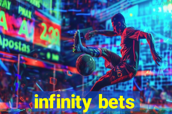 infinity bets