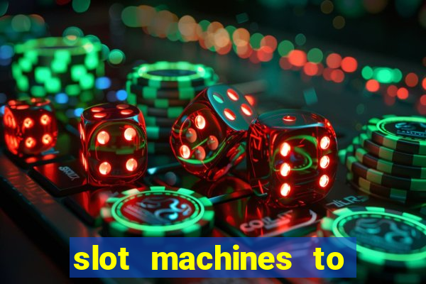 slot machines to play free