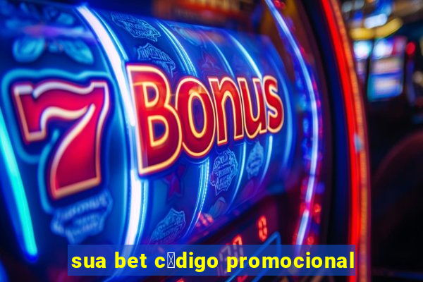 sua bet c贸digo promocional