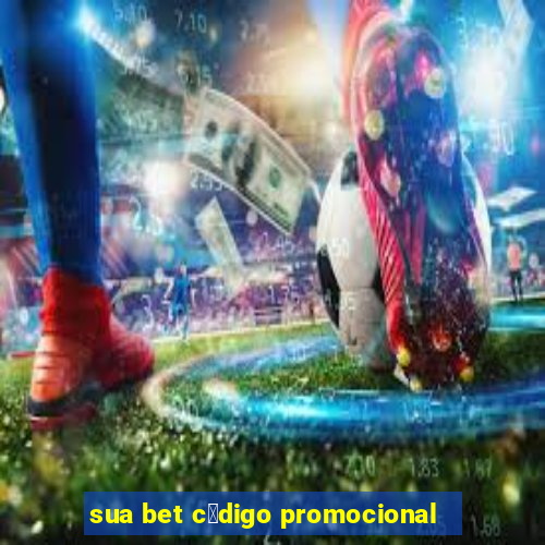 sua bet c贸digo promocional