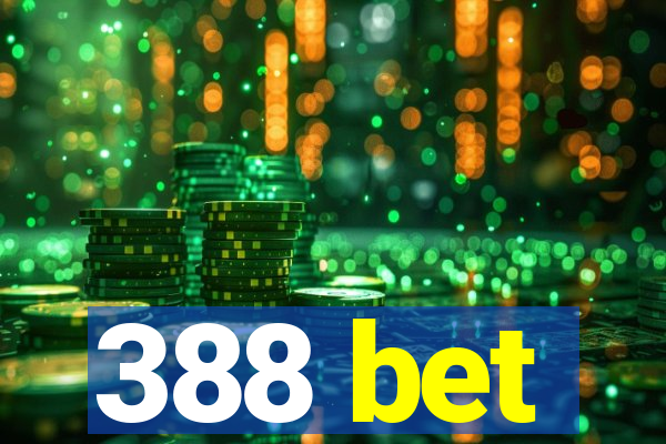 388 bet