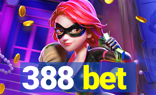 388 bet