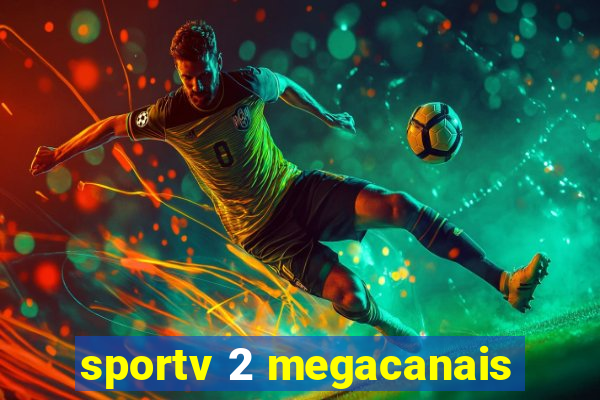 sportv 2 megacanais