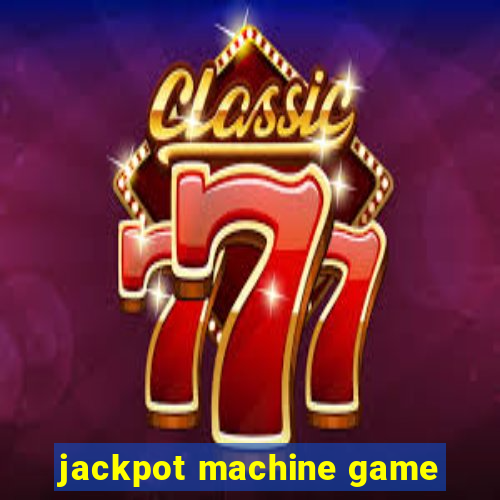 jackpot machine game