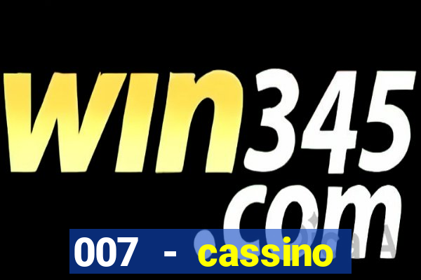 007 - cassino royale elenco