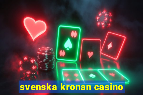 svenska kronan casino