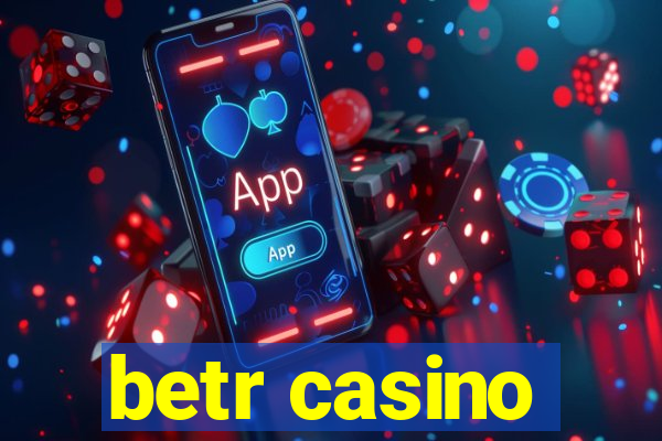 betr casino