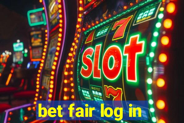 bet fair log in