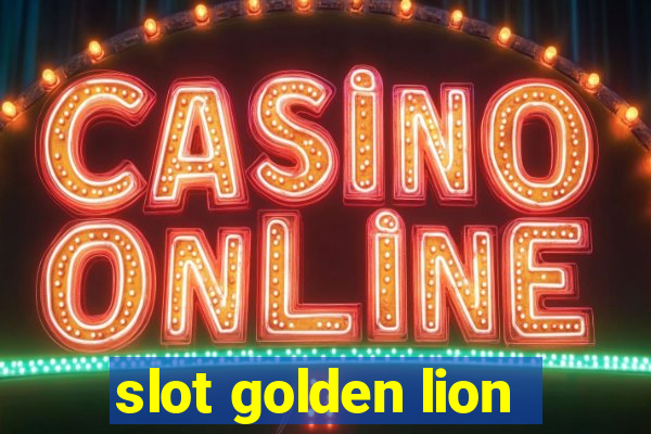 slot golden lion