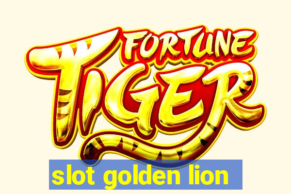 slot golden lion