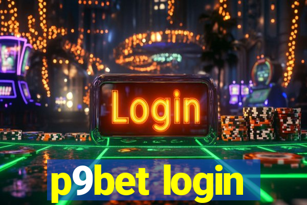 p9bet login