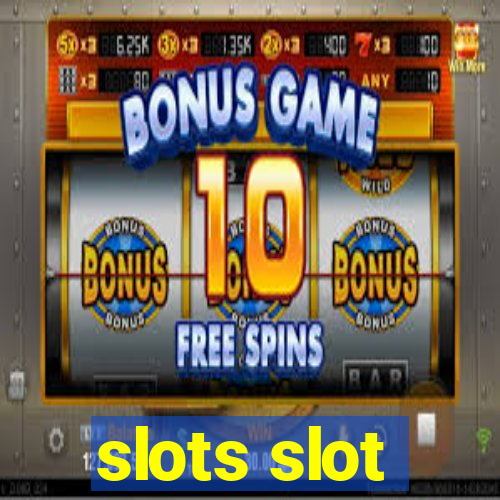 slots slot