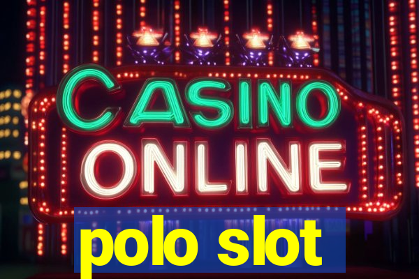 polo slot