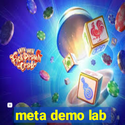 meta demo lab