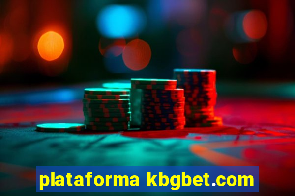 plataforma kbgbet.com